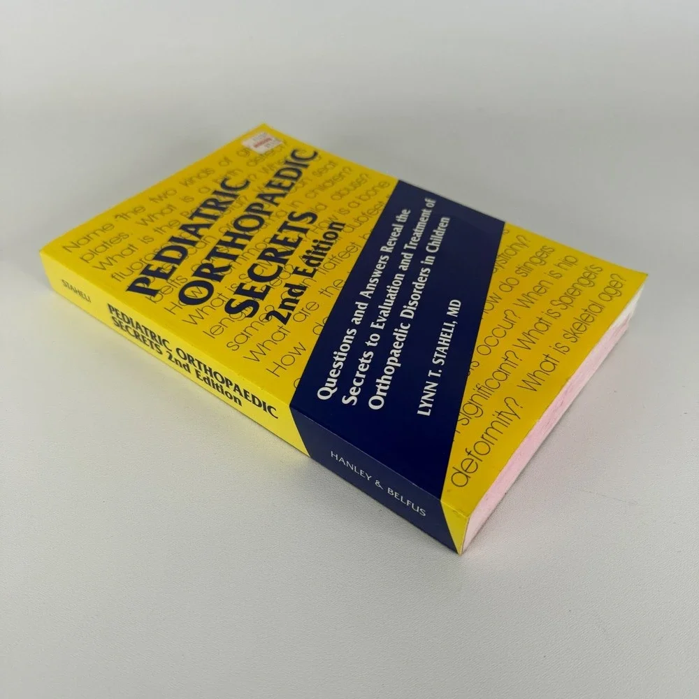 Pediatric Orthopaedic Secrets 2ND Edition Lynn t. Staheli,‎ MD 2003